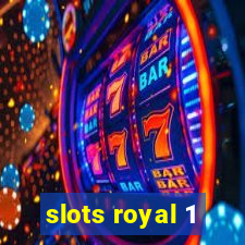 slots royal 1